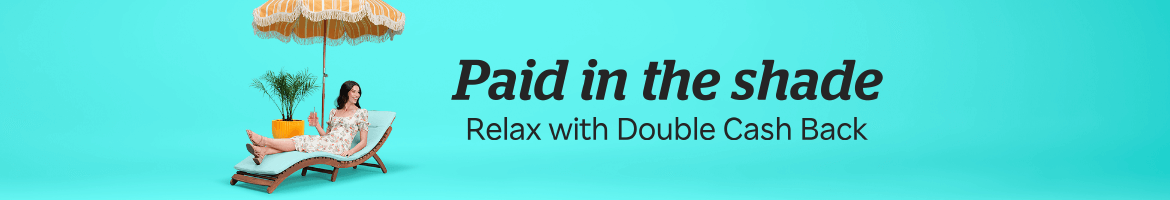 Get Double Cash Back Get Double Cash Back