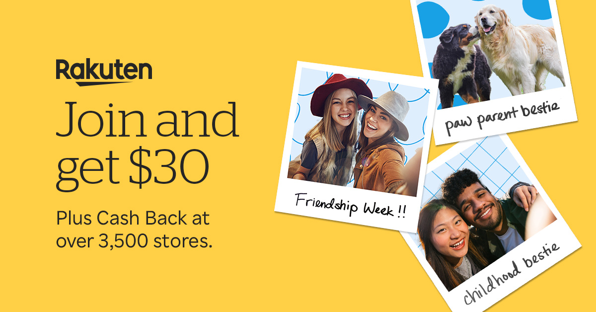 It Pays to Share! Refer a Friend, Earn $30 at Rakuten