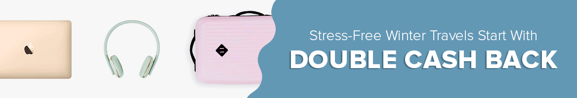 Get Set for Winter Travel with Double Cash Back Get Set for Winter Travel with Double Cash Back