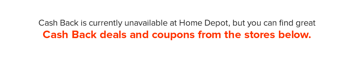 Home Depot Coupons, Promo Codes & Cash Back